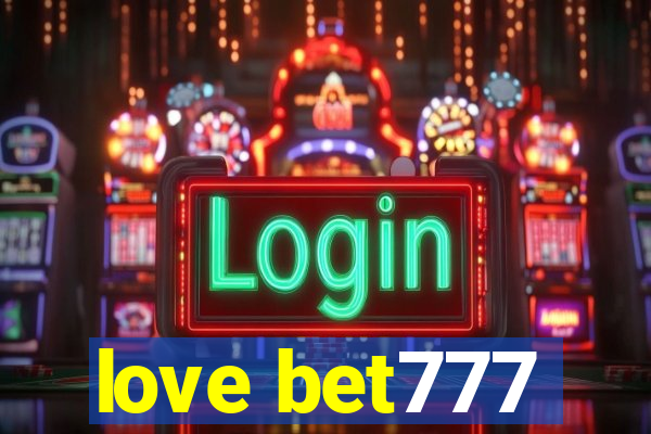 love bet777